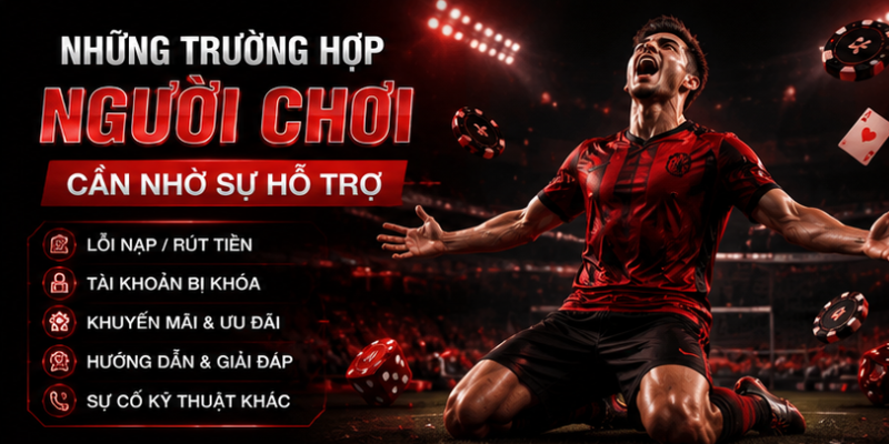 Các trường hợp cần sự hỗ trợ