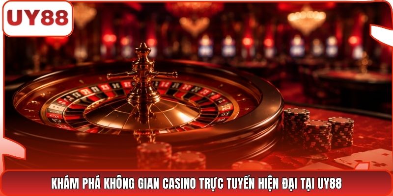 Khám phá không gian casino trực tuyến hiện đại tại UY88